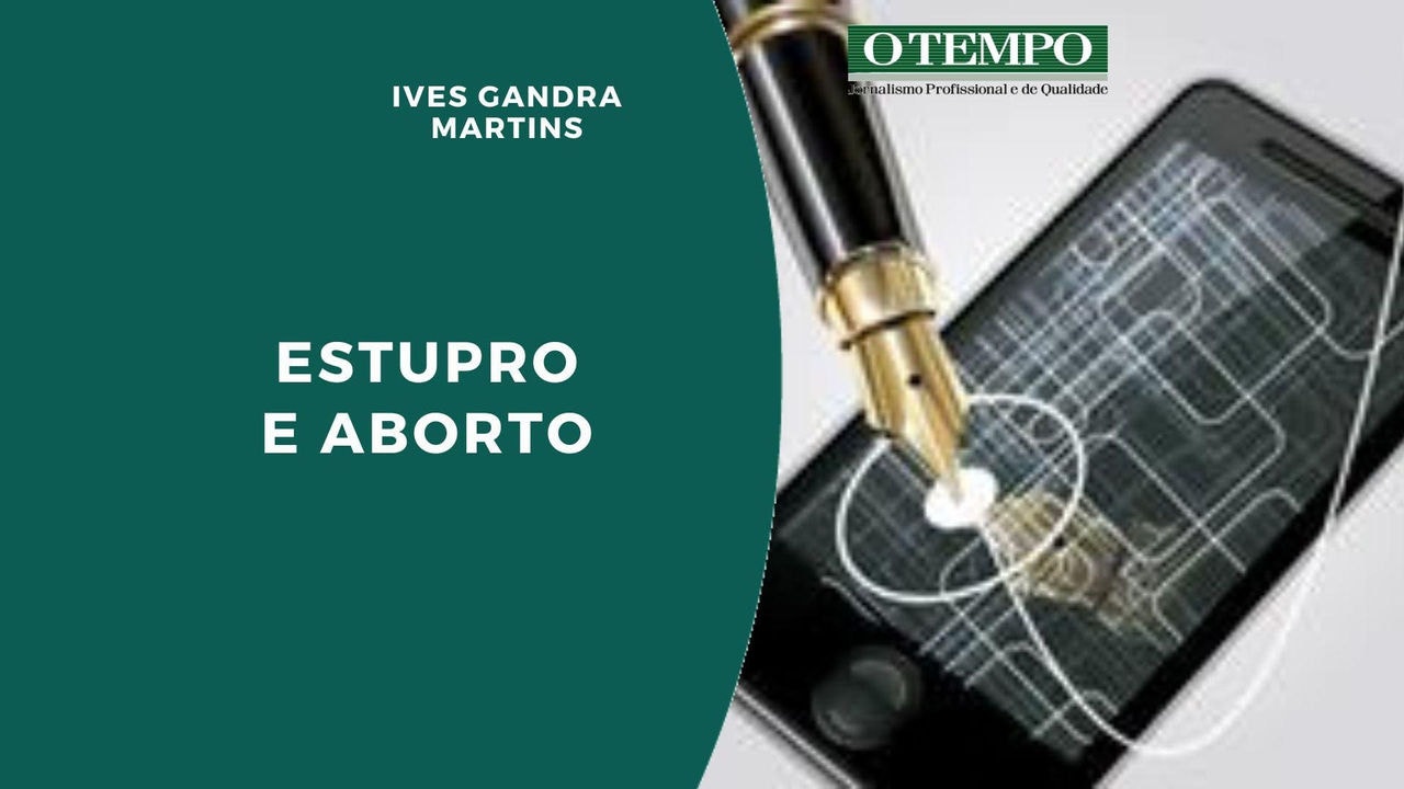 Ives Gandra Martins Aborto oriundo de estuprojpg