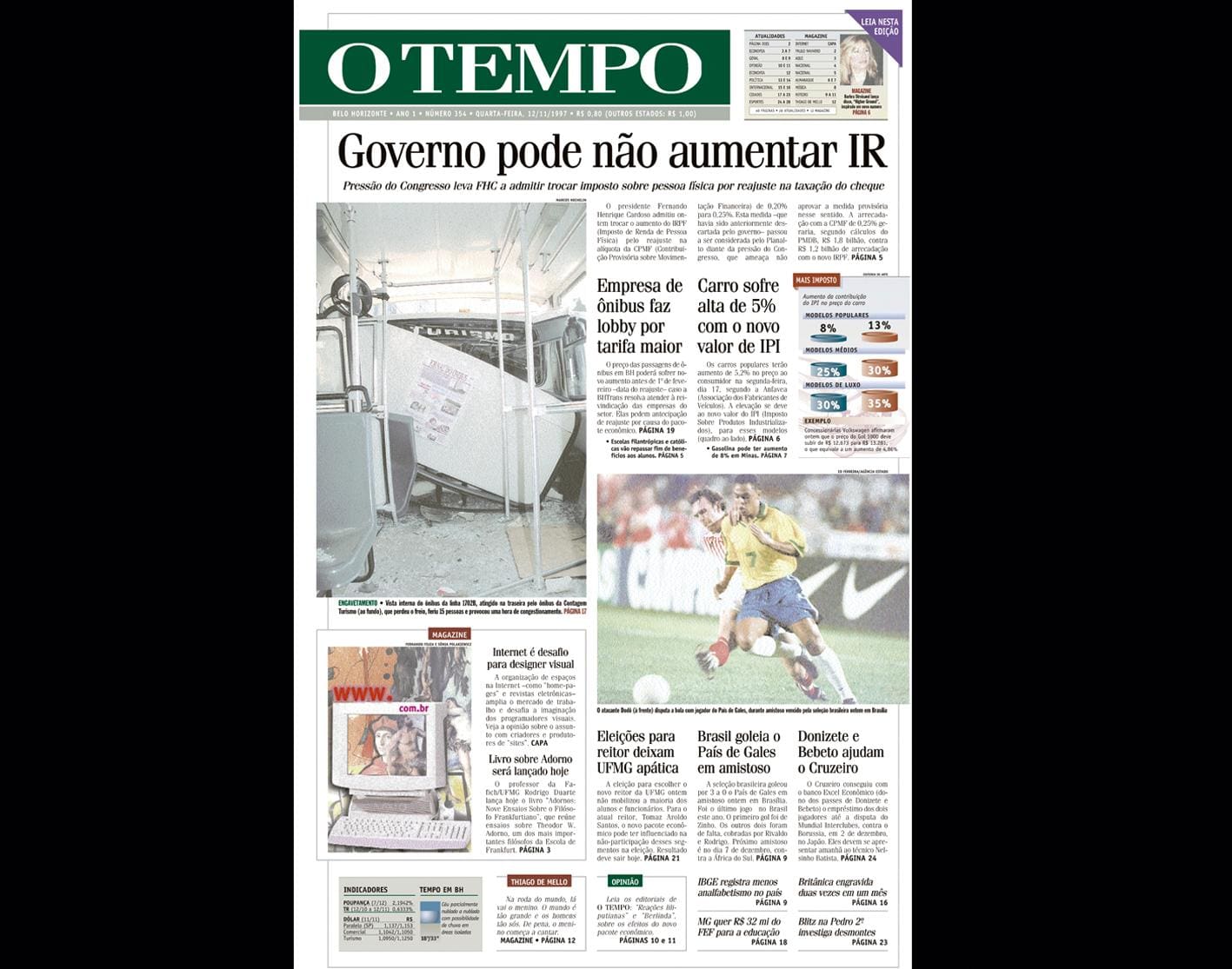 Capa do jornal O TEMPO no dia 12.11.1997; resgate do acervo marca as comemorações dos 25 anos da publicação